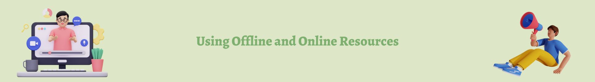 Using Offline and Online Resources - Deal Acres